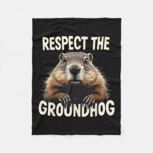 Respect The Groundhog Celebrate Groundhog Day Anim Fleece Blanket