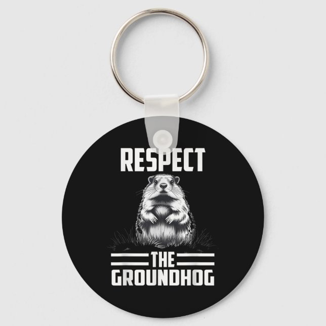 Respect The Groundhog Celebrate Groundhog Day  Key Ring (Front)