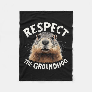 Respect The Groundhog Celebrate Groundhog Day With Fleece Blanket