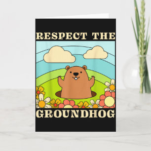 Respect The Groundhog Day Men Women Animal Retro 6 Card