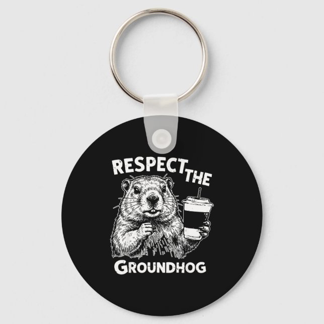 Respect The Groundhog Funny Ground Hog Woodchuck D Key Ring (Front)