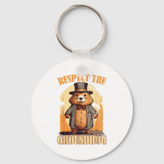 Respect The Groundhog Funny Groundhog Day  Key Ring (Front)