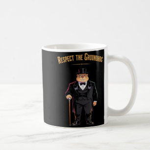 Respect The Groundhog Funny Woodchuck And Marmot D Coffee Mug