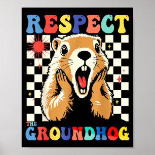 Respect The Groundhog Funny Woodchuck Kids Retro B Poster