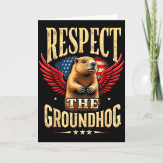 Respect The Groundhog Happy Groundhog Day 2025 Card