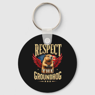 Respect The Groundhog Happy Groundhog Day 2025 Key Ring