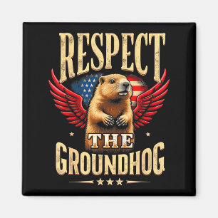 Respect The Groundhog Happy Groundhog Day 2025  Magnet