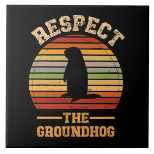 Respect The Groundhog Holiday Ceramic Tile