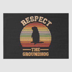 Respect The Groundhog Holiday Tissue Paper