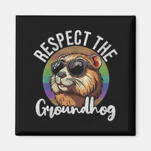 Respect The Groundhog Retro Funny Groundhog Day Magnet