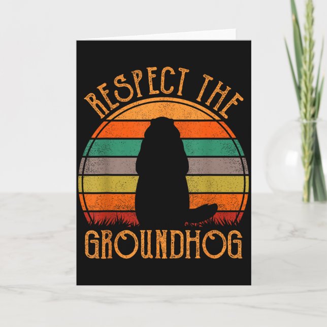 Respect The Groundhog Retro Groundhog Day Funny Wo Card (Front)