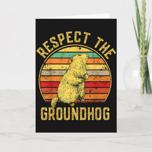Respect The Groundhog Retro Vintage Ground Hog Day Card