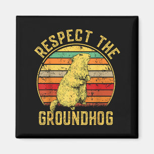 Respect The Groundhog Retro Vintage Ground Hog Day Magnet