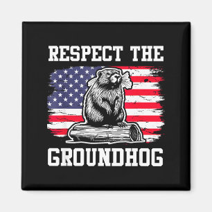 Respect The Groundhog Usa American Flag Groundhog Magnet
