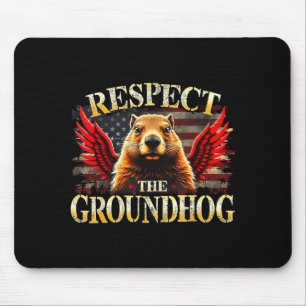 Respect The Groundhog Usa American Flag Groundhog  Mouse Pad
