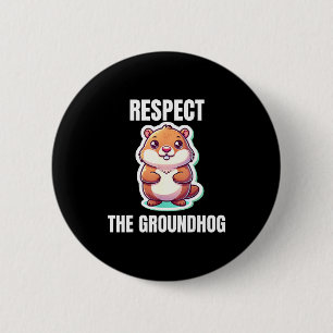 Respect The Groundhog Whisperer Funny Vintage 6 Cm Round Badge