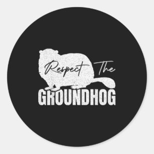 Respect The Groundhog Woodchuck Animal Ground Hogs Classic Round Sticker