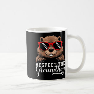 Respect The Groundhog Woodchuck Animal Ground Hogs Coffee Mug