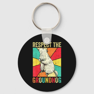 Respect The Groundhog Woodchuck Ground Hog Men Wom Key Ring