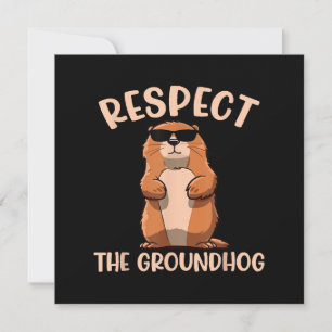 Respect The Groundhog -Woodchuck Groundhog Day Invitation