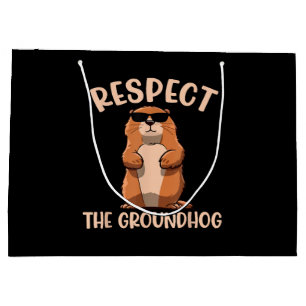 Respect The Groundhog -Woodchuck Groundhog Day Large Gift Bag
