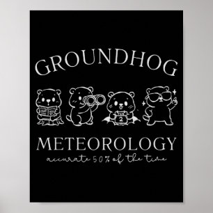 Respect the groundhogs funny woodchuck women men poster