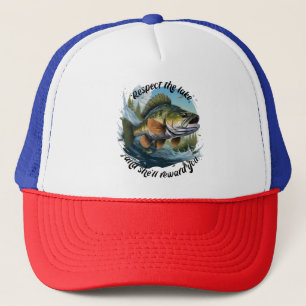 Respect The Lake And You Will Be Rewarded Trucker Hat