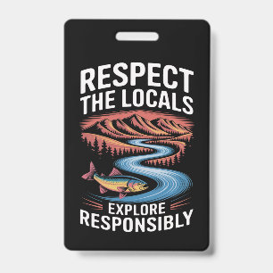 Respect the Locals Fish Ocean Save the Planet  ID Badge