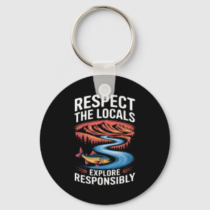 Respect The Locals Fish Ocean Save The Planet T Sh Key Ring
