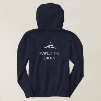 Respect The Locals Hoodie