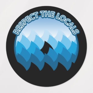 Respect The Locals - Shark Lovers Design
