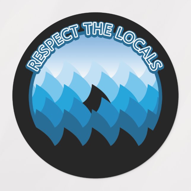 Respect The Locals - Shark Lovers Design (Design 1)