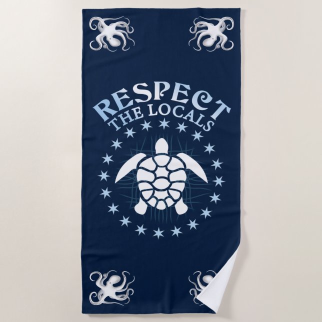Respect The Locals - Turtle Awareness Diving Quote Beach Towel (Front)