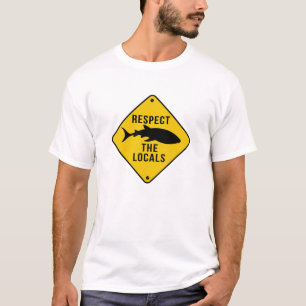 Respect The Locals Whale Shark - Warning Sign T-Shirt