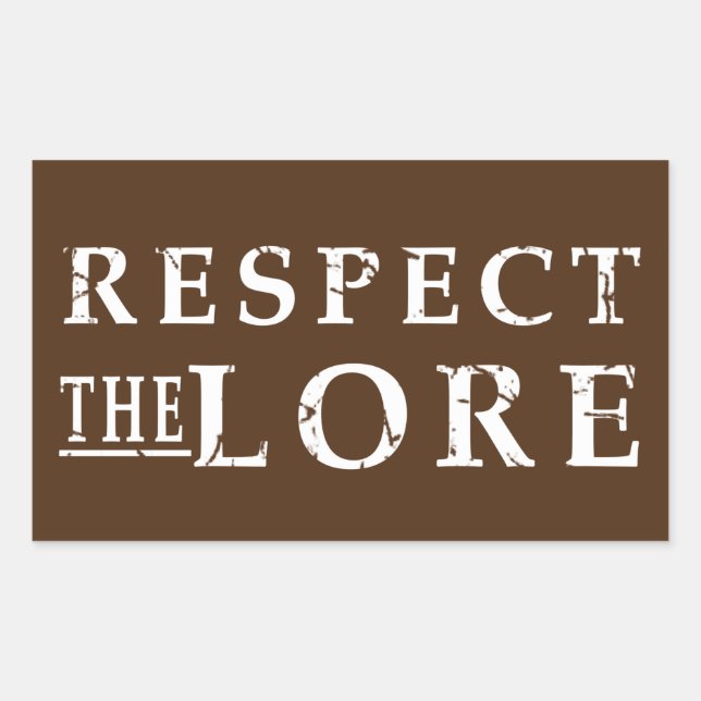 Respect the Lore Rectangular Sticker (Front)