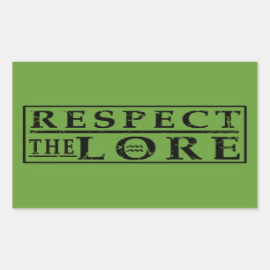 RESPECT THE LORE RECTANGULAR STICKER
