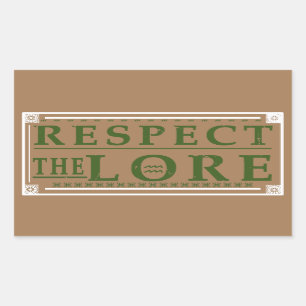 RESPECT THE LORE WG RECTANGULAR STICKER