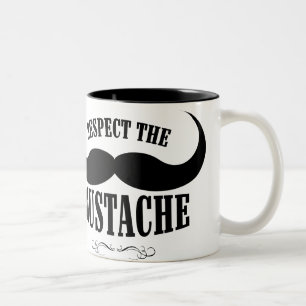 Respect The Moustache $18.95 Coffee Mug
