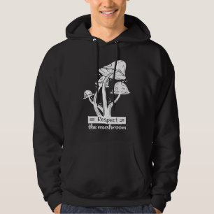 Respect The Mushroom Hoodie