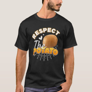 Respect The Potato Root Vegetable Potatoes Pun T-Shirt