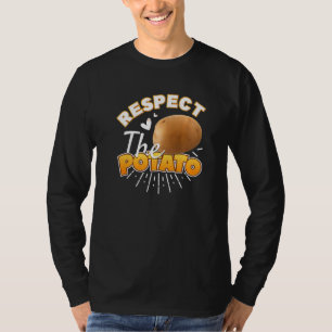 Respect The Potato Root Vegetable Potatoes Pun T-Shirt