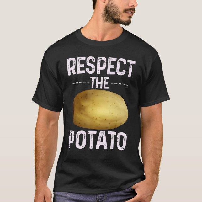 Respect The Potato Root Vegetable Potatoes Vegan T-Shirt (Front)