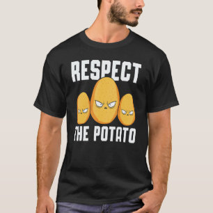 Respect The Potato Spud Life Vegan Fries Tater To T-Shirt