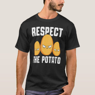 Respect The Potato Spud Life Vegan Fries Tater To T-Shirt