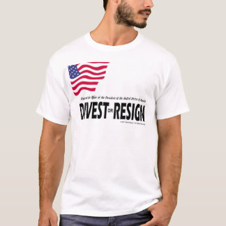Respect the Presidency ... Divest or Resign T-Shirt