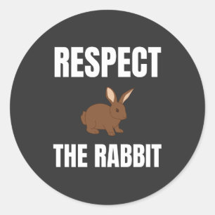 Respect The Rabbit Classic Round Sticker