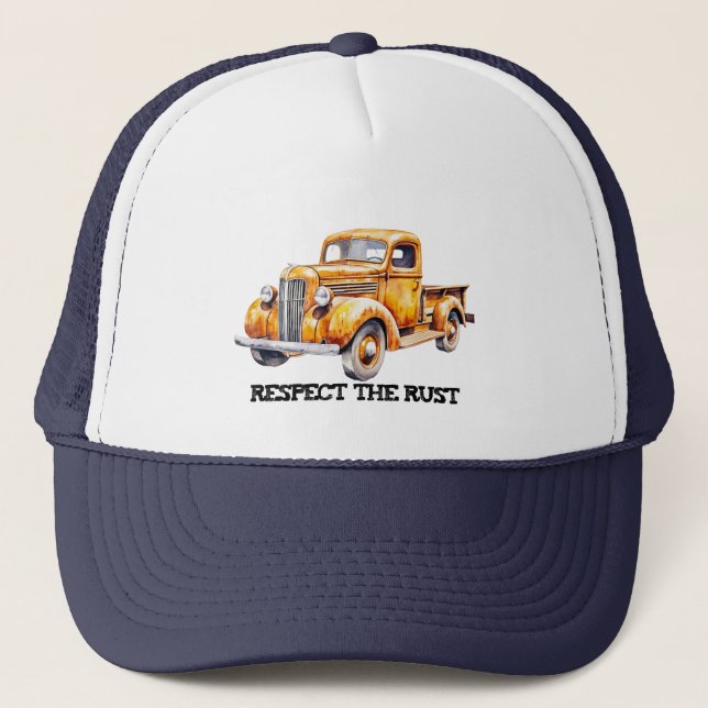 RESPECT THE RUST Pickup Truck funny retirement  Trucker Hat (Front)