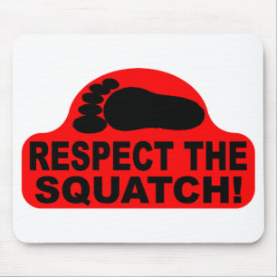 RESPECT THE SQUATCH!  Look like a PRO with Bobo's Mouse Pad