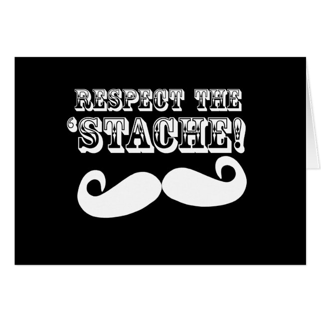Respect the 'Stache (Front Horizontal)