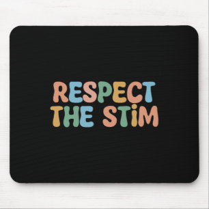 Respect The Stim Special Education Teacher Autism Mouse Pad